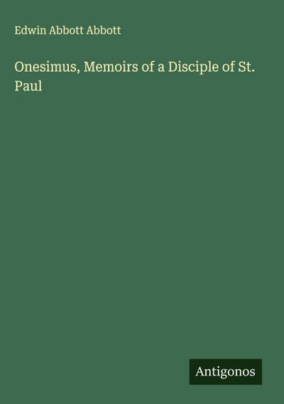 Onesimus, Memoirs of a Disciple of St. Paul