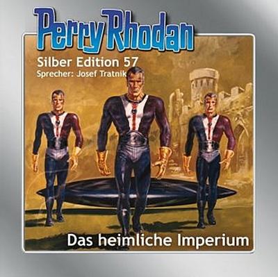 Perry Rhodan Silber Edition 57 - Das heimliche Imperium