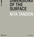 Nita Tandon.Dimensions of the Surface.Dimensionen 
