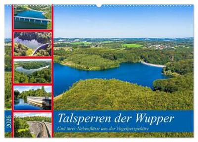 Talsperren der Wupper und ihrer Nebenflüsse aus der Vogelperspektive (Wandkalender 2026 DIN A2 quer), CALVENDO Monatskalender