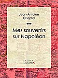 Mes souvenirs sur Napoléon