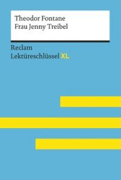 Frau Jenny Treibel von Theodor Fontane: Reclam Lektüreschlüssel XL