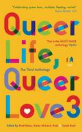 Queer Life, Queer Love. 3