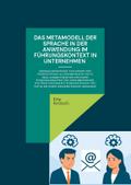 Das Metamodell der Sprache in der Anwendung im Führungskontext in Unternehmen
