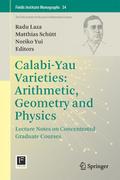 Calabi-Yau Varieties: Arithmetic, Geometry and Physics
