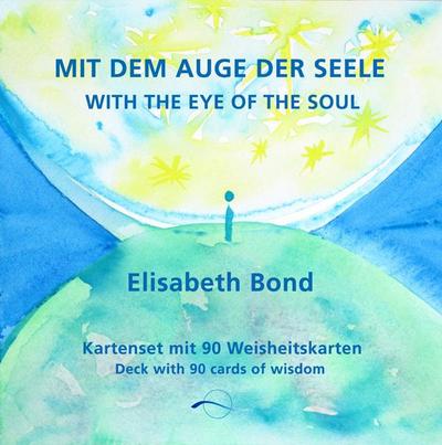 Bond, E: Mit dem Auge der Seele / With the Eye of the Soul