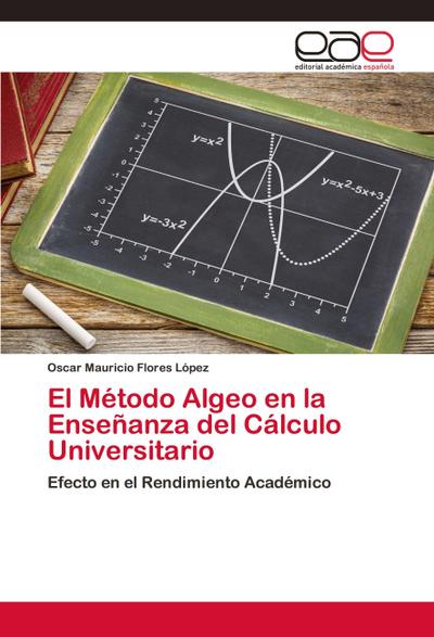 El Método Algeo en la Enseñanza del Cálculo Universitario