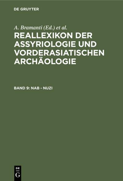 Reallexikon der Assyriologie 9: Nab - Nuzi