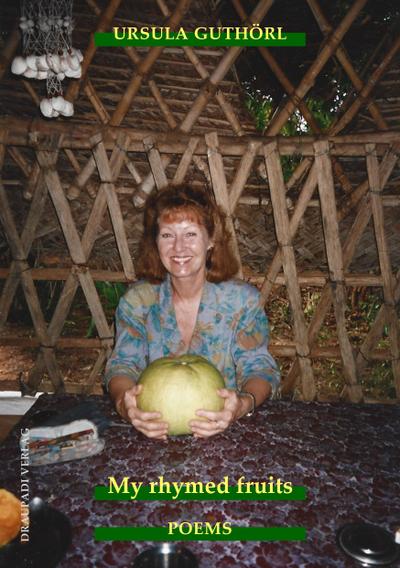 Guthörl, U: My rhymed fruits