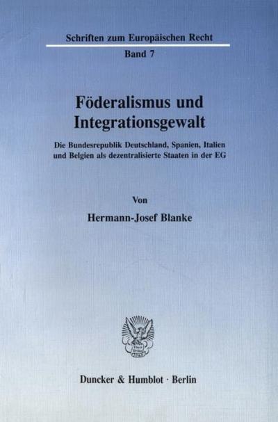Föderalismus und Integrationsgewalt.