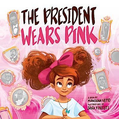 The President Wears Pink