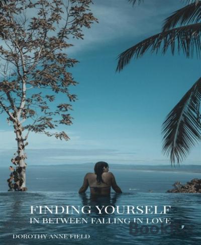 Finding Yourself In Between Falling In Love