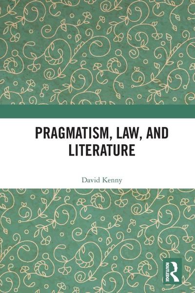 Pragmatism, Law, and Literature