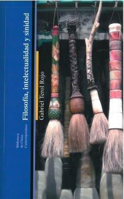 Filosofía, intelectualidad y sinidad