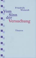 Vom Sinn der Versuchung