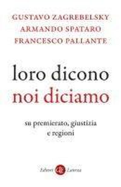 Loro dicono, noi diciamo. Su premierato, giustizia e regioni