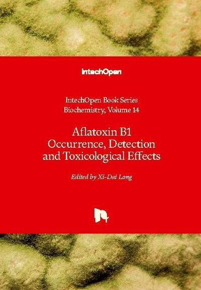 Aflatoxin B1 Occurrence, Detection and Toxicological Effects