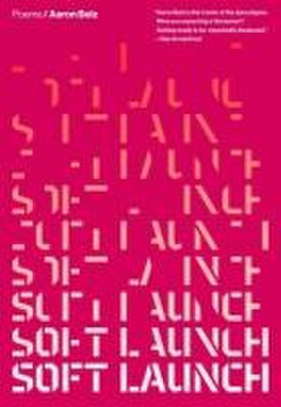 Belz, A: Soft Launch