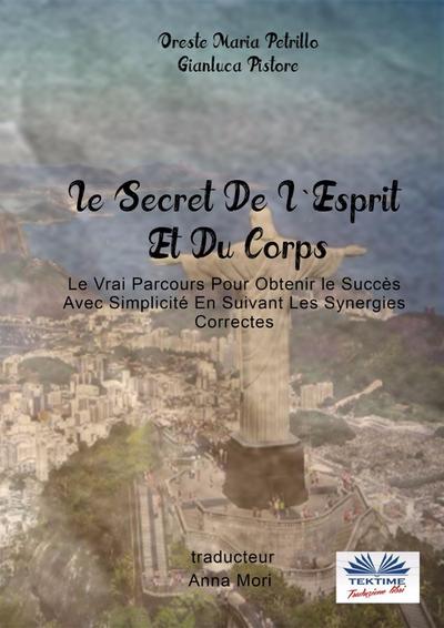 Le Secret De L’esprit Et Du Corps