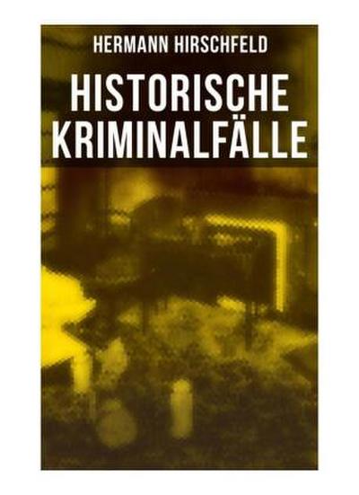 Historische Kriminalfälle