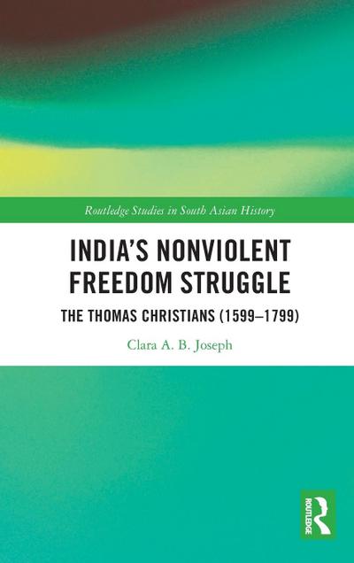 India’s Nonviolent Freedom Struggle