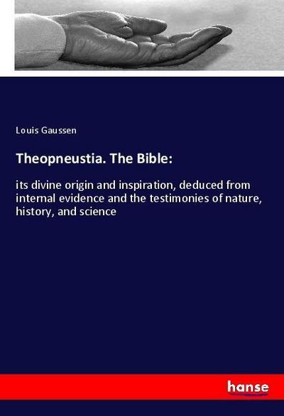 Theopneustia. The Bible: