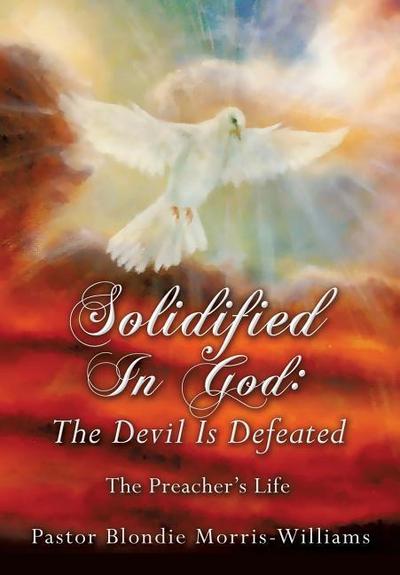 Solidified In God: The Devil Is Defeated