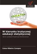 W kierunku krytycznej edukacji statystycznej