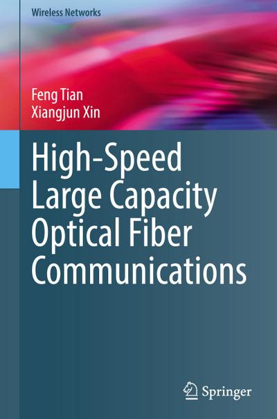 High-Speed Large Capacity Optical Fiber Communications