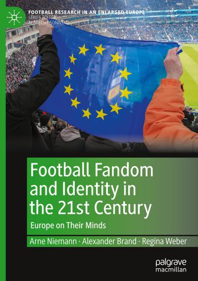 Football Fandom and Identity in the 21st Century