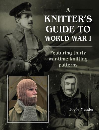 A Knitter’s Guide to World War 1