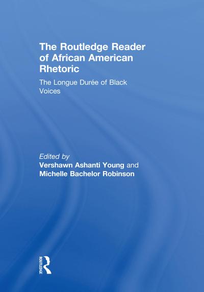 The Routledge Reader of African American Rhetoric