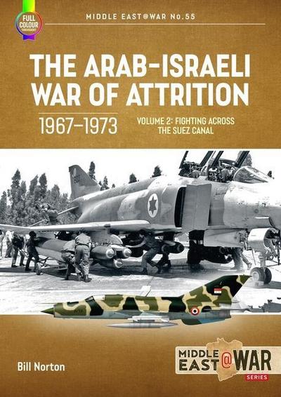 The Arab-Israeli War of Attrition, 1967-1973