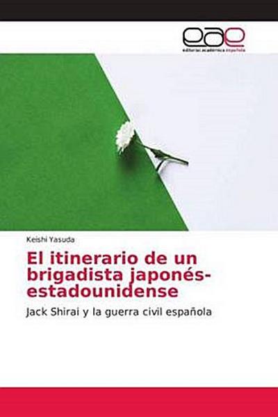 El itinerario de un brigadista japonés-estadounidense