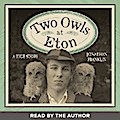 Two Owls at Eton - A True Story