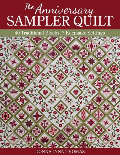 The Anniversary Sampler Quilt - Print-On-Demand Edition