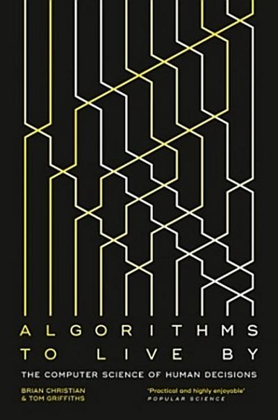 Algorithms to Live By