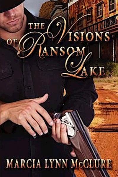 The Visions of Ransom Lake