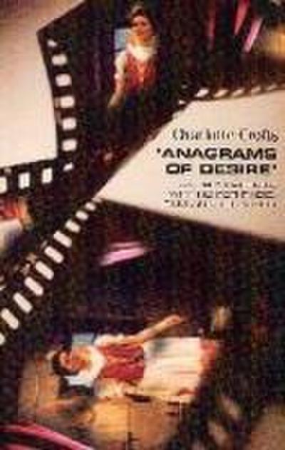 Anagrams of Desire: Angela Carter’s Writing for Radio, Film, and Television