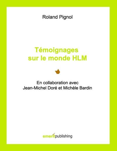 Témoignages sur le monde HLM