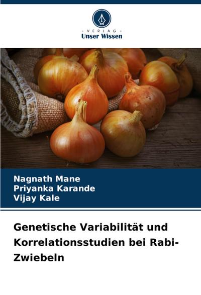 Genetische Variabilität und Korrelationsstudien bei Rabi-Zwiebeln