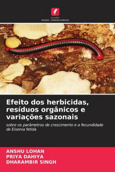 Efeito dos herbicidas, resíduos orgânicos e variações sazonais