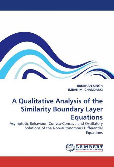 A Qualitative Analysis of the Similarity Boundary Layer Equations