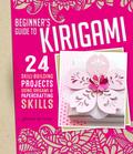 Beginner’s Guide to Kirigami