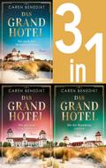 Die Grand-Hotel-Saga Band 1-3: Die nach den Sternen greifen / Die mit dem Feuer spielen / Die der Brandung trotzen (3in1-Bundle)