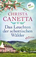 Das Leuchten der schottischen Wälder