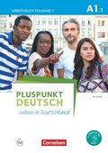 Pluspunkt Deutsch - Leben in Deutschland - Allgemeine Ausgabe - A1: Teilband 1