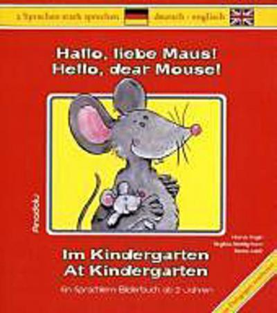 Hallo, liebe Maus! Im Kindergarten: Hello, dear Mouse! At Kindergarten