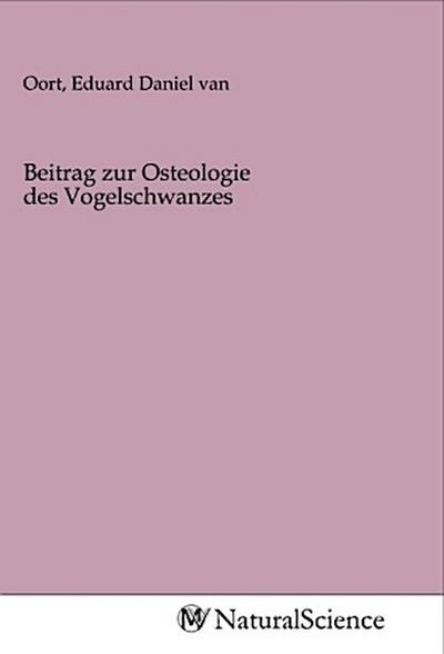 Beitrag zur Osteologie des Vogelschwanzes