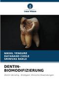 DENTIN-BIOMODIFIZIERUNG